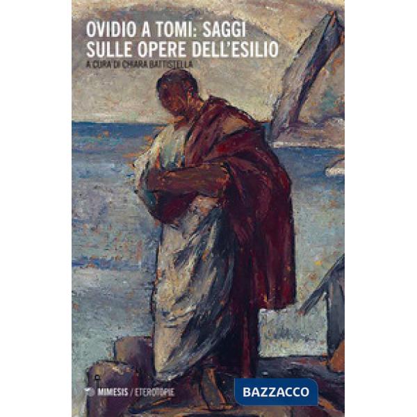 Ovidio a tomi. Saggi sulle opere dell'esilio
