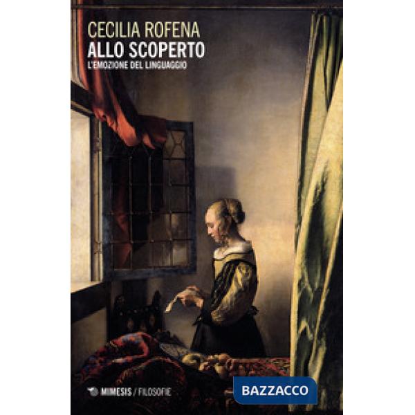 Allo scoperto. L'emozione del linguaggio