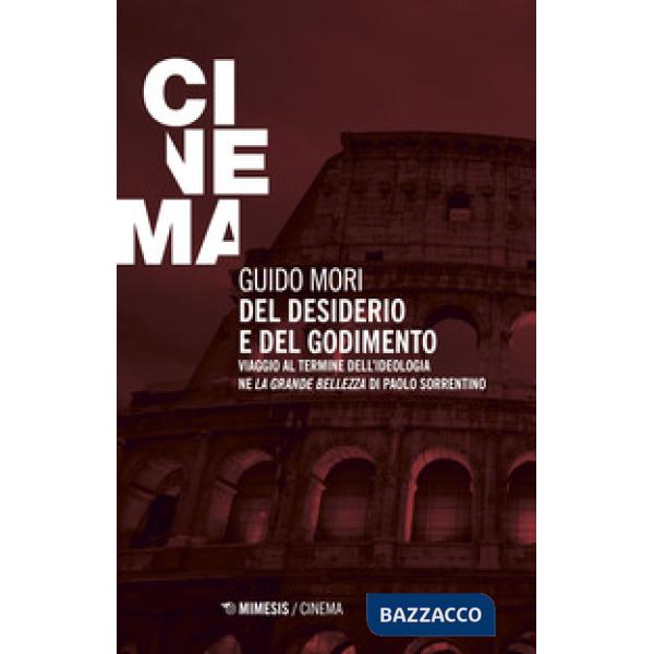 Del desiderio e del godimento. Viaggio al termine dell'ideologia ne «La grande b