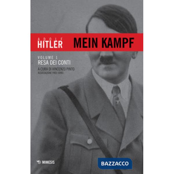 Mein Kampf. Vol. 1: Resa dei conti