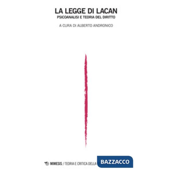 La legge di Lacan. Psicanalisi e teoria del diritto