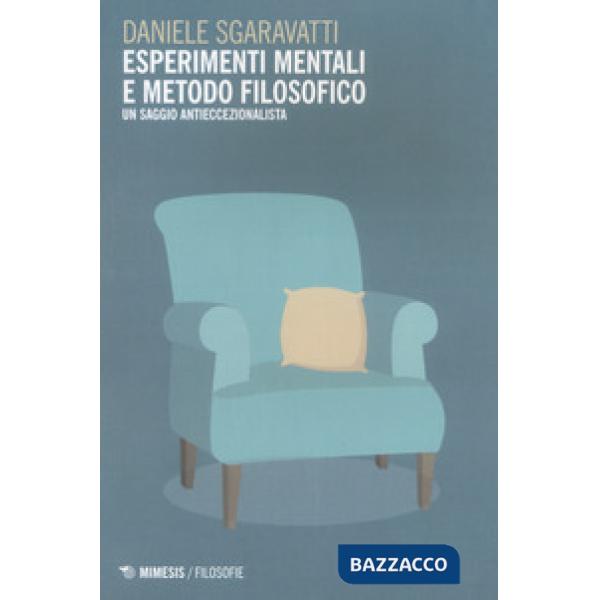 Esperimenti mentali e metodo filosofico. Un saggio antieccezionalista