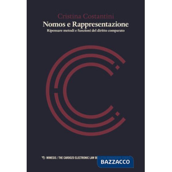 Nomos e rappresentazione. Ripensare metodi e funzioni del diritto comparato