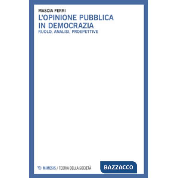 Opinione pubblica in democrazia (L')