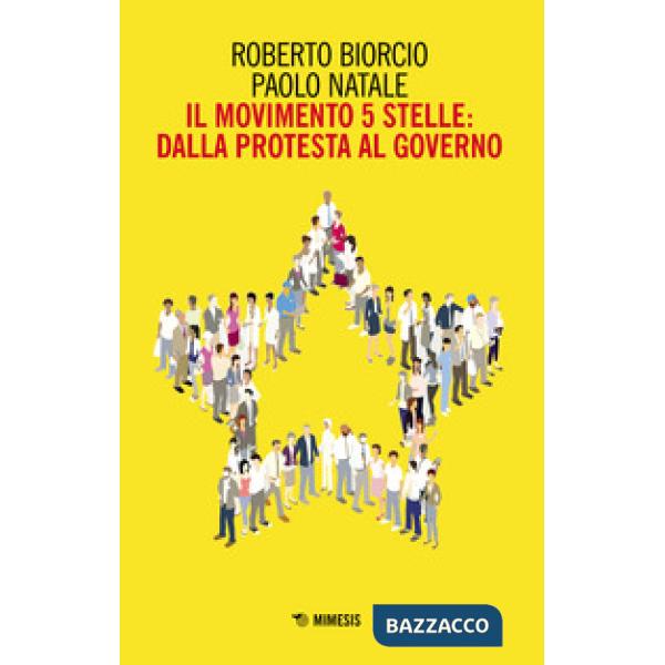 Movimento 5 stelle: dalla protesta al governo (Il)