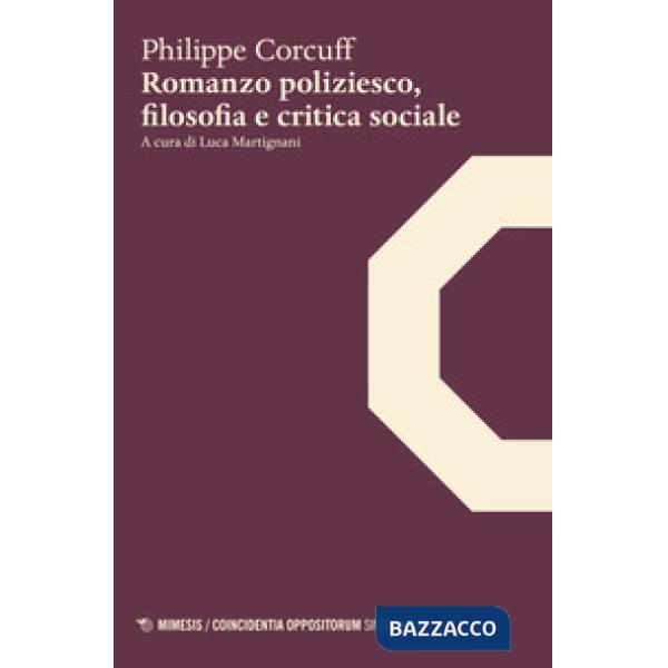 Romanzo poliziesco, filosofia e critica sociale