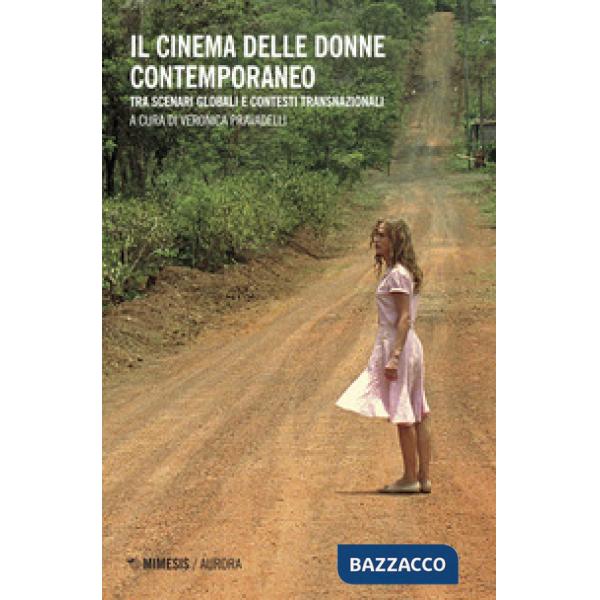 Cinema delle donne tra scenari globali e contesti transnazionali (Il)