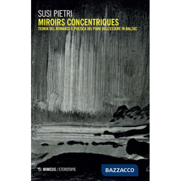 Miroirs concentriques. Teoria del romanzo e poetica dei piani dell'essere in Bal