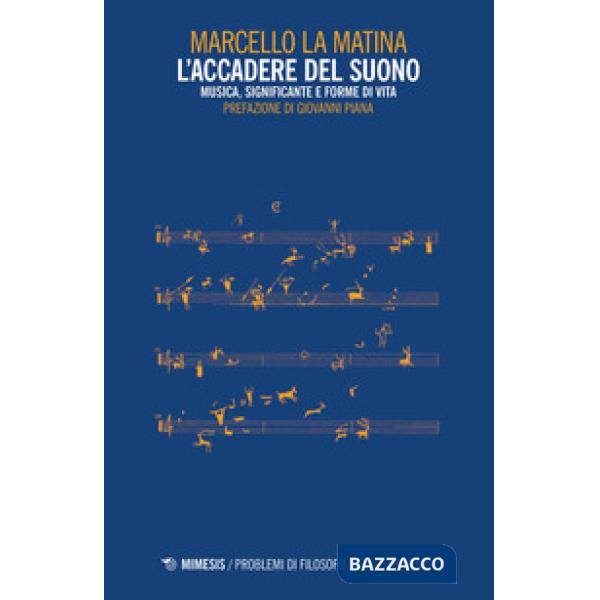 Accadere del suono. Musica, significante e forme di vita (L')