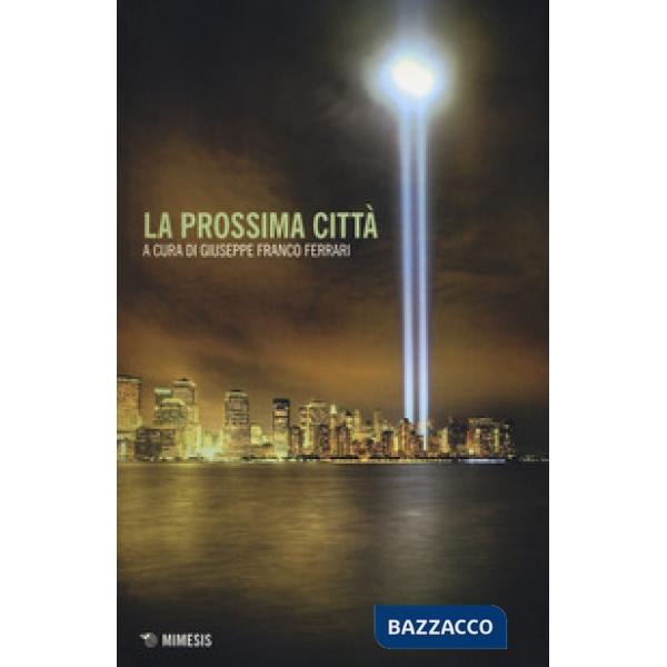 Prossima città (La)
