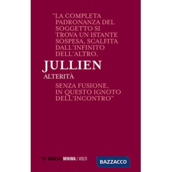 Alterità. Lezioni milanesi per la Cattedra Rotelli