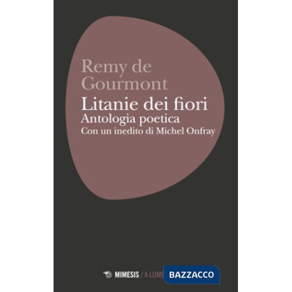 Litanie dei fiori. Antologia poetica