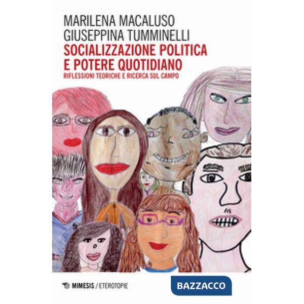 Socializzazione politica e potere quotidiano. Riflessioni teoriche e ricerca sul