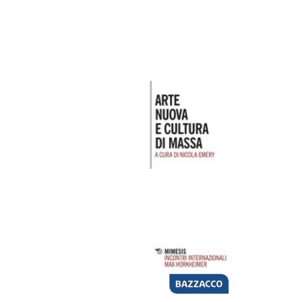Arte nuova e cultura di massa