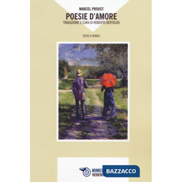 Poesie d'amore. Testo francese a fronte