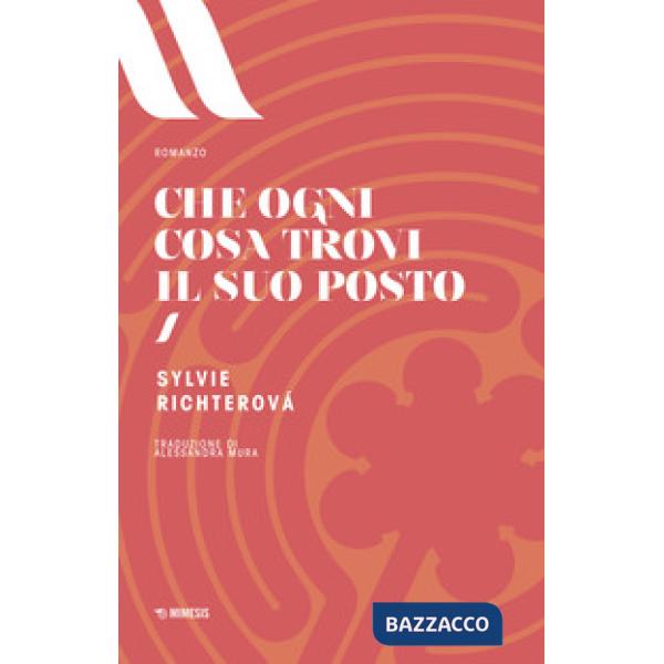 Che ogni cosa ritrovi il suo posto