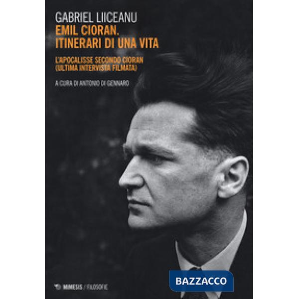 Emil Cioran, itinerari di una vita. L'Apocalisse secondo Cioran (ultima intervis