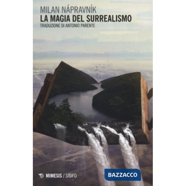 Magia del surrealismo (La)