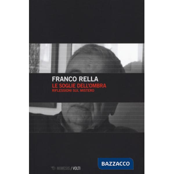 Soglie dell'ombra. Riflessioni sul mistero (Le)