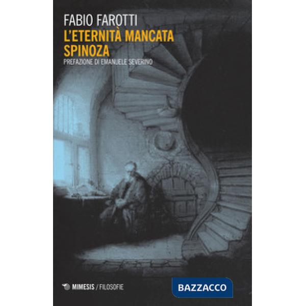 Eternità mancata Spinoza (L')