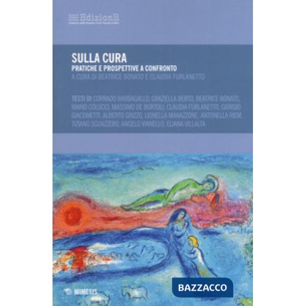 Sulla cura. Pratiche e prospettive a confronto