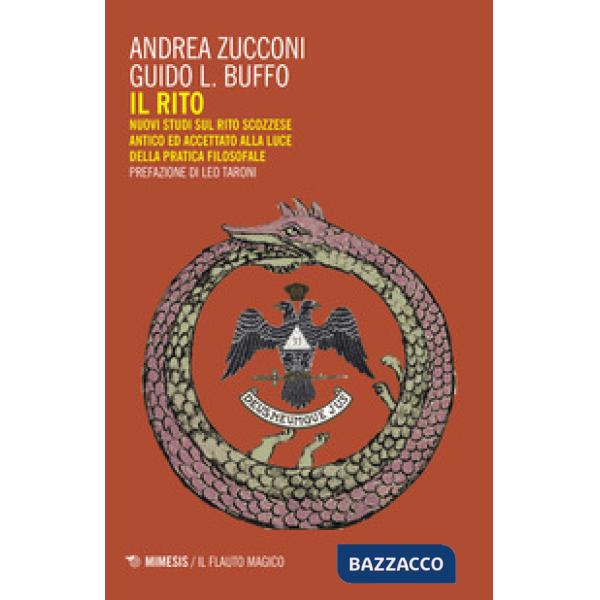 Rito. Nuovi studi sul rito scozzese antico ed accettato alla luce della pratica 