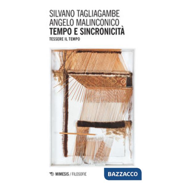 Tempo e sincronicità. Tessere il tempo