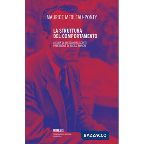 Struttura del comportamento. Nuova ediz. (La)