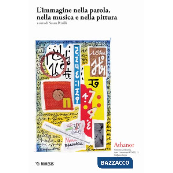 Athanor (2017). Vol. 21: L' immagine nella parola, nella musica, e nella pittura