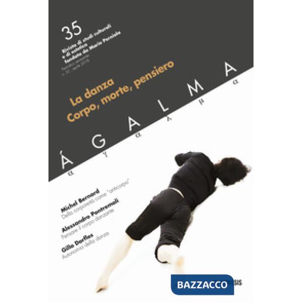 Ágalma. Vol. 35: La danza. Corpo, morte, pensiero