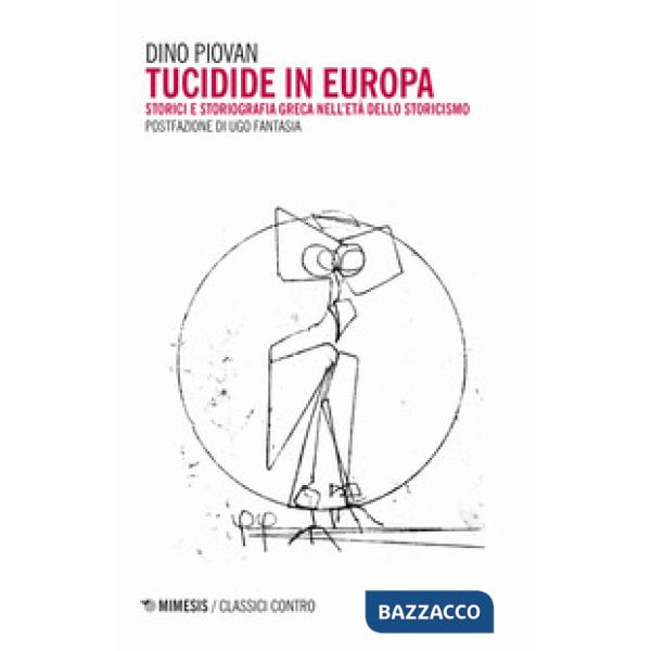 Tucidide in Europa. Storici e storiografia greca nell'età dello storicismo