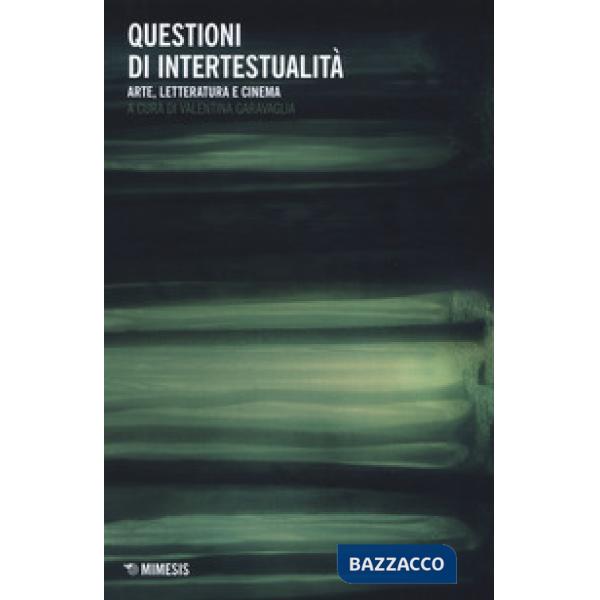 Questioni di riscritture. Arte, letteratura e cinema