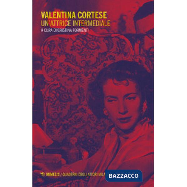 Valentina Cortese. Un'attrice intermediale