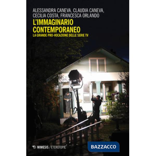 Immaginario contemporaneo. La grande pro-vocazione delle serie tv (L')
