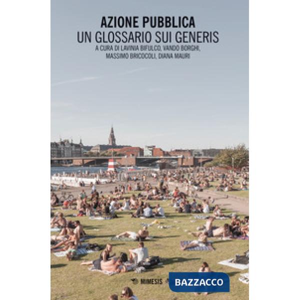 Azione pubblica. Un glossario Sui Generis