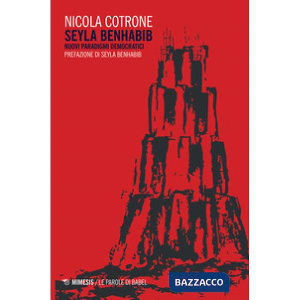Seyla Benhabib. Nuovi paradigmi democratici