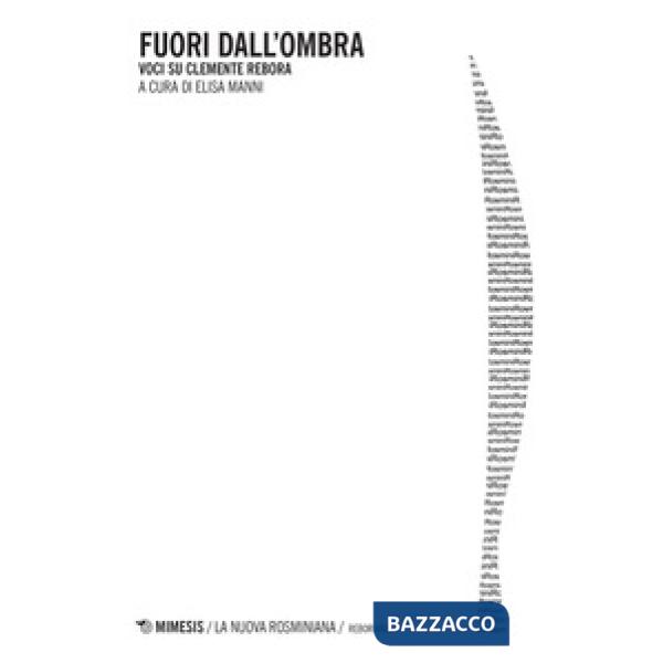 Fuori dall'ombra. Voci su Clemente Rebora