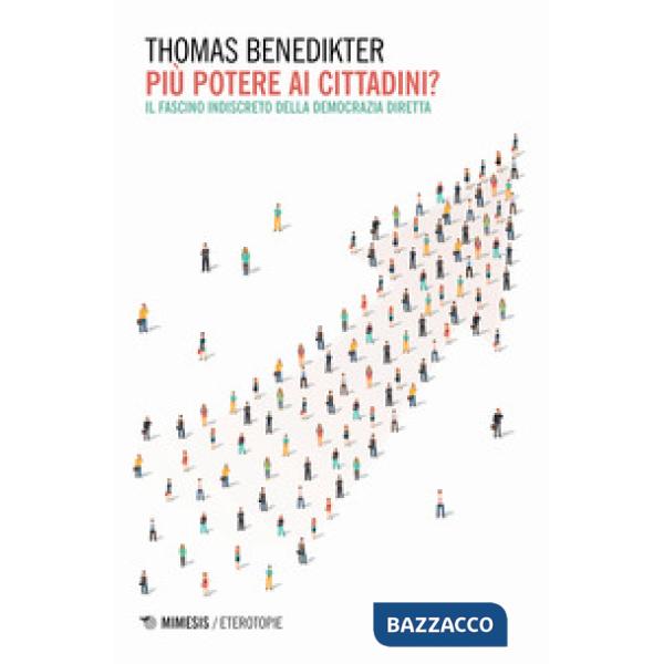 Piu potere ai cittadini? Il fascino indiscreto della democrazia diretta