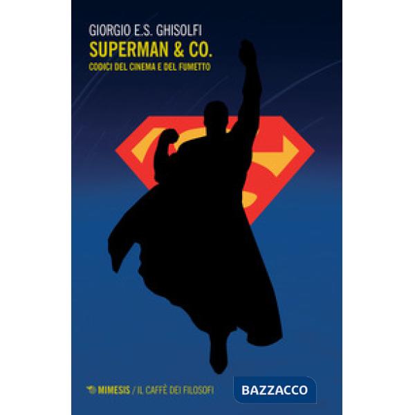 Superman & Co. Codici del cinema e del fumetto