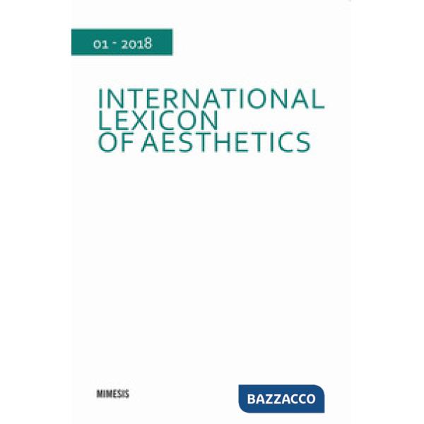 International lexicon of aesthetics (2018). Vol. 1