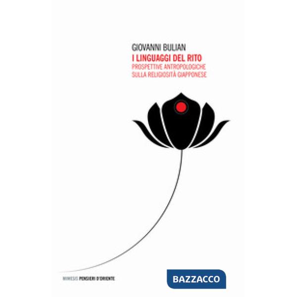 Linguaggi del rito. Prospettive antropologiche sulla religiosità giapponese (I)