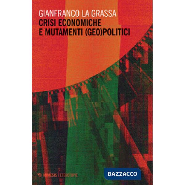 Crisi economiche e mutamenti (geo)politici