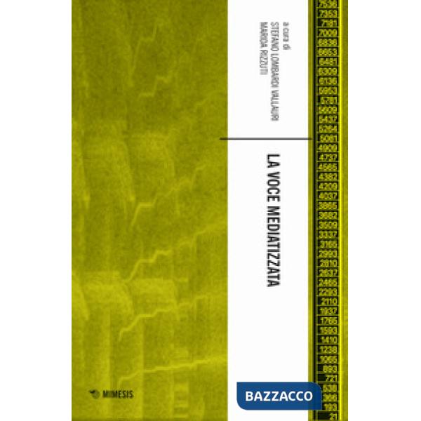 Voce mediatizzata (La)