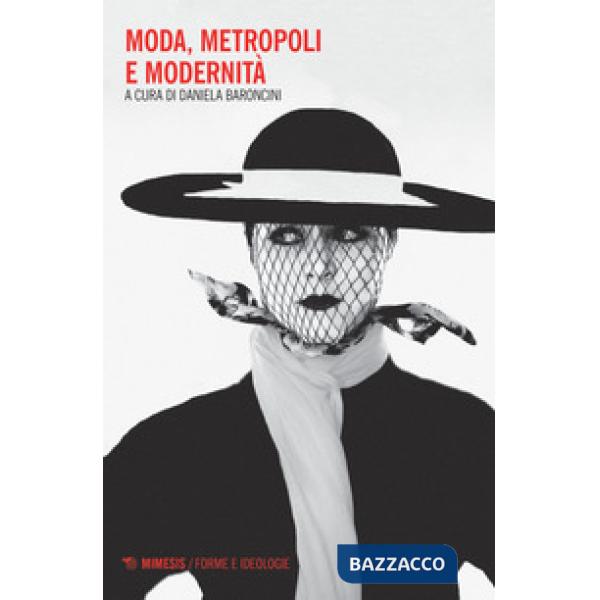 Moda, metropoli e modernità