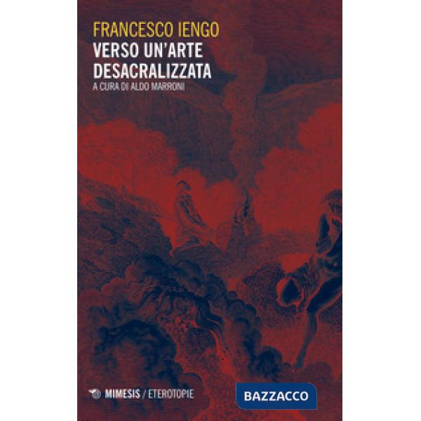 Verso un'arte desacralizzata