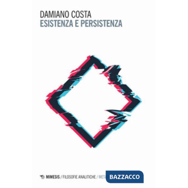 Esistenza e persistenza