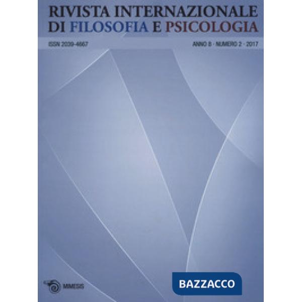 Rivista internazionale di filosofia e psicologia (2017). Vol. 2