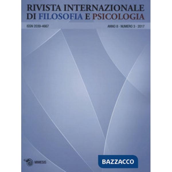 Rivista internazionale di filosofia e psicologia (2017). Vol. 3