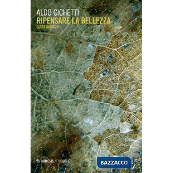 Ripensare la bellezza. Oltre Bateson