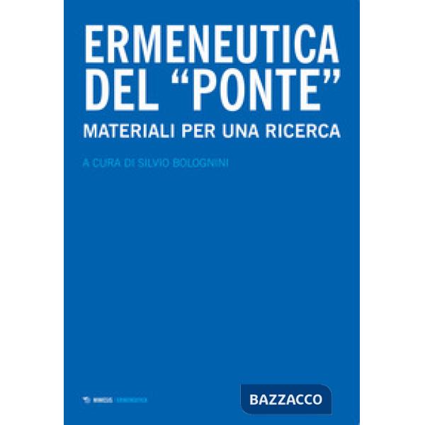 Ermeneutica del «ponte». Materiali per una ricerca